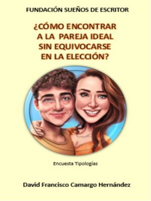 cover image of ¿Cómo encontrar a la pareja ideal sin equivocarse en la elección?